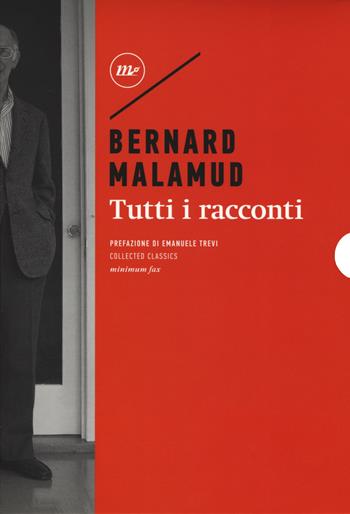 Tutti i racconti - Bernard Malamud - Libro Minimum Fax 2019, Minimum classics | Libraccio.it