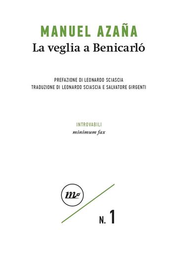 La veglia a Benicarló - Manuel Azaña - Libro Minimum Fax 2021, Introvabili | Libraccio.it