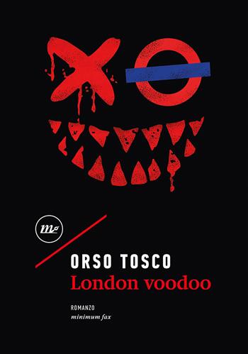 London voodoo - Orso Tosco - Libro Minimum Fax 2022, Nichel | Libraccio.it