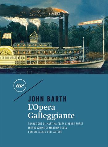 L' Opera Galleggiante - John Barth - Libro Minimum Fax 2022, Minimum classics | Libraccio.it