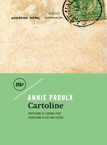 Cartoline - E. Annie Proulx - Libro Minimum Fax 2023, Minimum classics | Libraccio.it