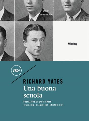 Una buona scuola - Richard Yates - Libro Minimum Fax 2023, Minimum classics | Libraccio.it