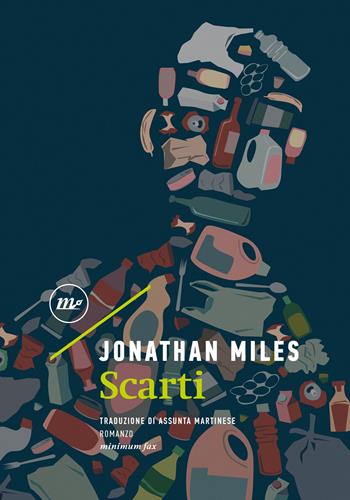 Scarti - Jonathan Miles - Libro Minimum Fax 2023, Sotterranei | Libraccio.it