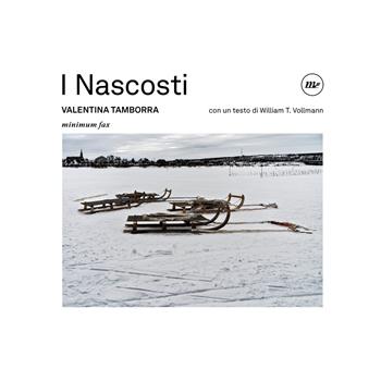I nascosti. Ediz. illustrata - Valentina Tamborra - Libro Minimum Fax 2024 | Libraccio.it
