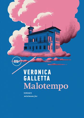 Malotempo - Veronica Galletta - Libro Minimum Fax 2025, Nichel | Libraccio.it