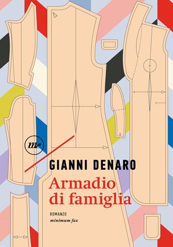 Armadio di famiglia - Gianni Denaro - Libro Minimum Fax 2026, Nichel | Libraccio.it