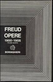 Opere. Vol. 4: Tre saggi sulla teoria sessuale e altri scritti (1900-1905)