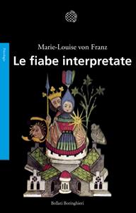 Le fiabe interpretate - Marie-Louise von Franz - Libro Bollati Boringhieri 1980, Saggi. Psicologia | Libraccio.it