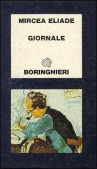 Giornale - Mircea Eliade - Libro Bollati Boringhieri 1977, Saggi.Storia, filosofia e scienze sociali | Libraccio.it