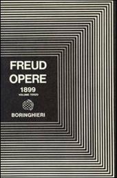Opere. Vol. 3: L' Interpretazione dei sogni (1899)