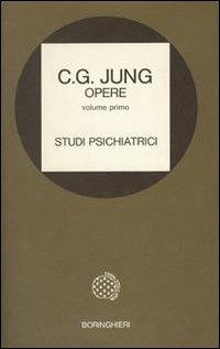 Opere. Vol. 1: Studi psichiatrici - Carl Gustav Jung - Libro Bollati Boringhieri 1977, Opere di C. G. Jung | Libraccio.it