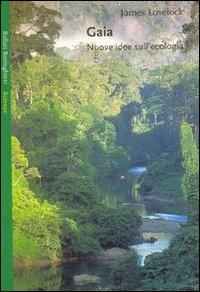 Gaia. Nuove idee sull'ecologia - James Lovelock - Libro Bollati Boringhieri 1981, Saggi. Scienze | Libraccio.it