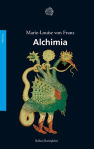 Alchimia - Marie-Louise von Franz - Libro Bollati Boringhieri 1984, Saggi. Psicologia | Libraccio.it