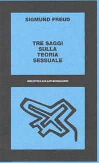 Tre saggi sulla teoria sessuale. Al di là del principio del piacere - Sigmund Freud - Libro Bollati Boringhieri 1977, Biblioteca Bollati Boringhieri | Libraccio.it