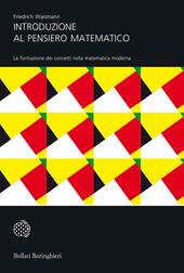 Introduzione al pensiero matematico. La formazione dei concetti nella matematica moderna