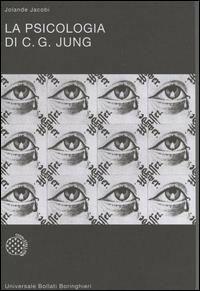 La psicologia di Carl G. Jung - Jolande Jacobi - Libro Bollati Boringhieri 1977, Universale Bollati Boringhieri-S. scient. | Libraccio.it