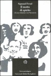 Il motto di spirito - Sigmund Freud - Libro Bollati Boringhieri 1980, Universale Bollati Boringhieri-S. scient. | Libraccio.it