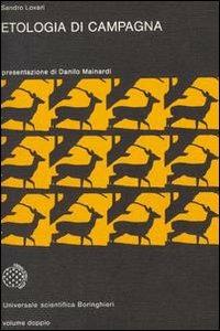 Etologia di campagna - Sandro Lovari - Libro Bollati Boringhieri 1980, Universale Bollati Boringhieri-S. scient. | Libraccio.it