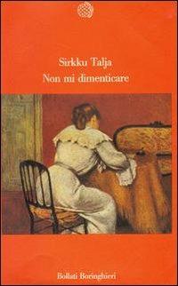 Non mi dimenticare - Strkku Talja - Libro Bollati Boringhieri 1988, Varianti | Libraccio.it