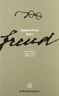 Opere. Vol. 6: Casi clinici (1909-1912). - Sigmund Freud - Libro Bollati Boringhieri 1976, Gli archi | Libraccio.it