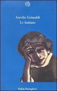 Le buttane - Aurelio Grimaldi - Libro Bollati Boringhieri 1989, Varianti | Libraccio.it