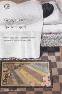 Specie di spazi - Georges Perec - Libro Bollati Boringhieri 1989, Varianti | Libraccio.it