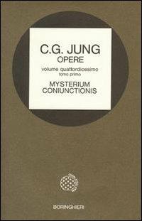 Opere. Vol. 14\1: Mysterium coniunctionis. Gli opposti psichici nell'Alchimia. - Carl Gustav Jung - Libro Bollati Boringhieri 1989, Opere di C. G. Jung | Libraccio.it