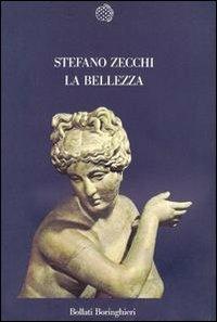 La bellezza - Stefano Zecchi - Libro Bollati Boringhieri 1992, Nuova cultura | Libraccio.it