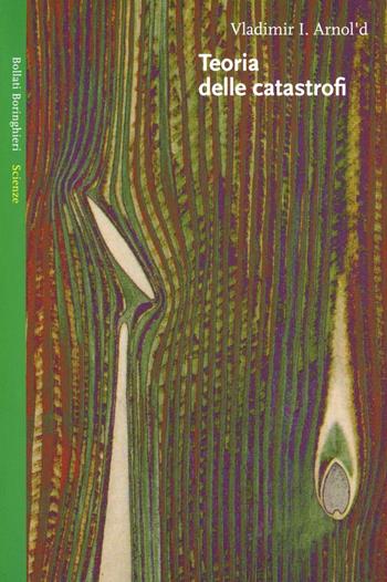 Teoria delle catastrofi - Vladimir I. Arnold - Libro Bollati Boringhieri 1990, Saggi. Scienze | Libraccio.it