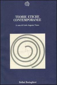 Teorie etiche contemporanee - Carlo A. Viano - Libro Bollati Boringhieri 1990, Nuova cultura | Libraccio.it
