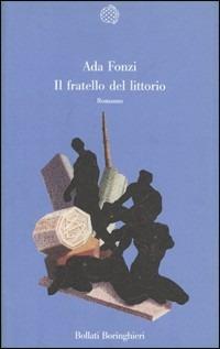 Il fratello del littorio - Ada Fonzi - Libro Bollati Boringhieri 1990, Varianti | Libraccio.it