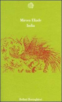 India - Mircea Eliade - Libro Bollati Boringhieri 1991, Varianti | Libraccio.it
