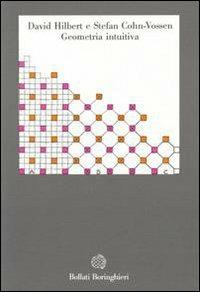 Geometria intuitiva - David Hilbert, Stefan Cohn Vossen - Libro Bollati Boringhieri 1991, Gli archi | Libraccio.it