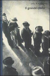 Il grande crollo - John Kenneth Galbraith - Libro Bollati Boringhieri 2008, Gli archi | Libraccio.it