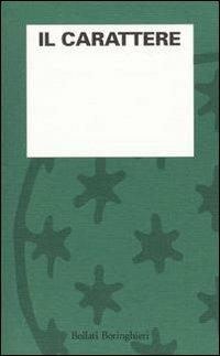 Il carattere  - Libro Bollati Boringhieri 1992, L'osservazione psicoanalitica | Libraccio.it