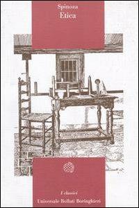 Etica - Baruch Spinoza - Libro Bollati Boringhieri 1992, Universale Bollati Boringhieri. Classici | Libraccio.it