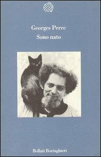 Sono nato - Georges Perec - Libro Bollati Boringhieri 1992, Variantine | Libraccio.it