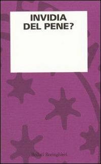 Invidia del pene?  - Libro Bollati Boringhieri 1992, L'osservazione psicoanalitica | Libraccio.it