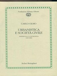 Urbanistica e società civile - Carlo Olmo - Libro Bollati Boringhieri 1992, Fondazione Olivetti | Libraccio.it