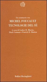 Tecnologie del sé - Michel Foucault - Libro Bollati Boringhieri 1992, Temi | Libraccio.it