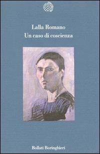 Un caso di coscienza - Lalla Romano - Libro Bollati Boringhieri 1992, Variantine | Libraccio.it