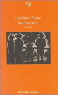 San Bernardo - Graciliano Ramos - Libro Bollati Boringhieri 1993, Varianti | Libraccio.it