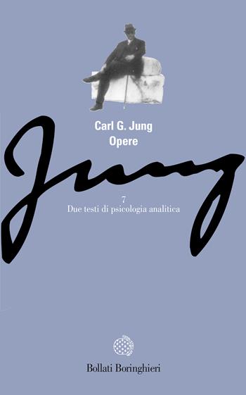 Opere. Vol. 7: Due testi di psicologia analitica - Carl Gustav Jung - Libro Bollati Boringhieri 1993, Gli archi | Libraccio.it