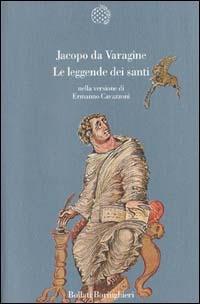 Le leggende dei santi - Jacopo da Varagine - Libro Bollati Boringhieri 1993, Variantine | Libraccio.it