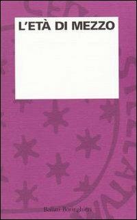 L' età di mezzo  - Libro Bollati Boringhieri 1993, L'osservazione psicoanalitica | Libraccio.it