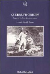 Guerre fratricide. Le guerre civili in età contemporanea