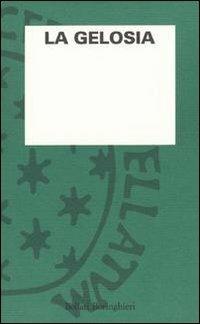 La gelosia  - Libro Bollati Boringhieri 1994, L'osservazione psicoanalitica | Libraccio.it