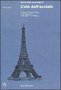 Storia della tecnologia. Vol. 5: L'Età dell'Acciaio  - Libro Bollati Boringhieri 1994, Gli archi | Libraccio.it