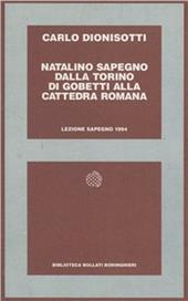 Natalino Sapegno. Dalla Torino di Gobetti alla cattedra romana