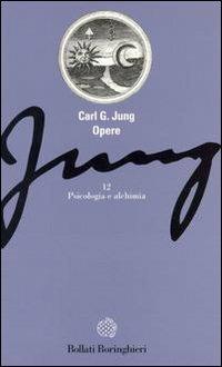 Opere. Vol. 12: Psicologia e alchimia. - Carl Gustav Jung - Libro Bollati Boringhieri 1995, Gli archi | Libraccio.it